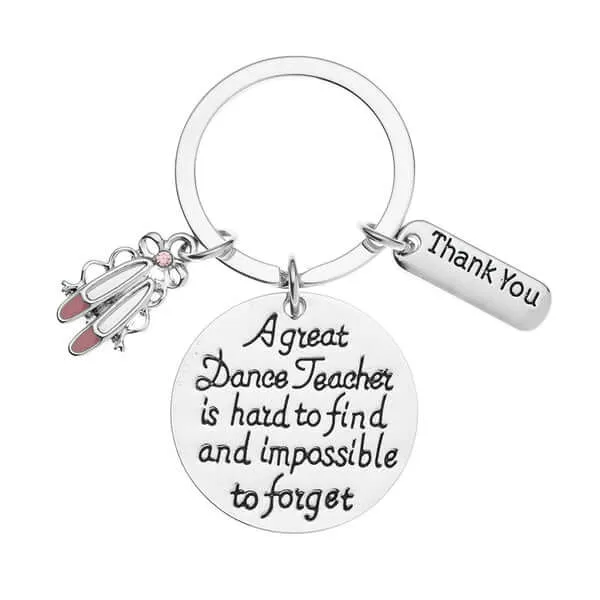 Ballet Dance Teacher Keychain- Great Teacher is Hard to Find