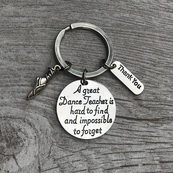 Ballet Dance Teacher Keychain- Great Teacher is Hard to Find